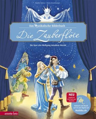  Die Zauberflöte - Ein musikalisches Meisterwerk der Jahrhundertwende!