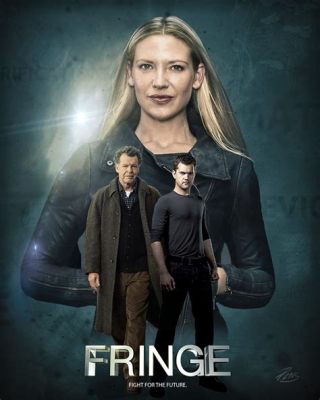  Fringe -  Eine Sci-Fi-Serie mit mysteriösen Fällen und brillanten Schauspielleistungen!